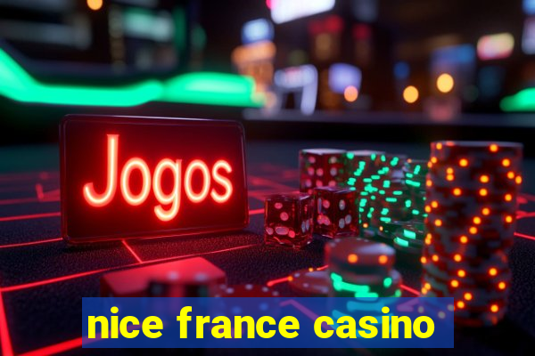 nice france casino