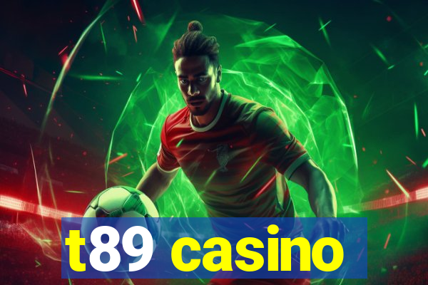 t89 casino