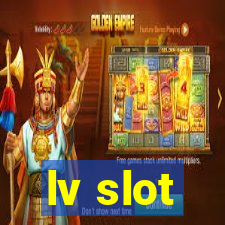 lv slot