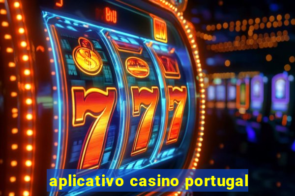 aplicativo casino portugal