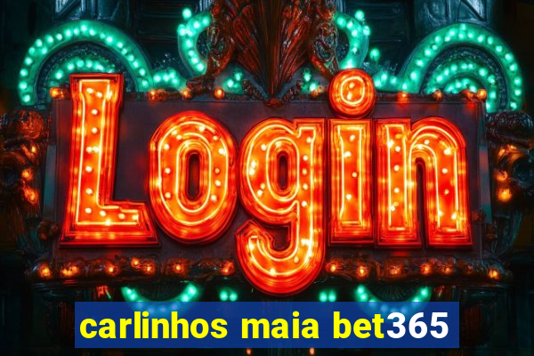 carlinhos maia bet365