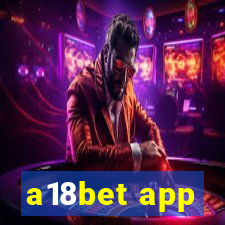 a18bet app