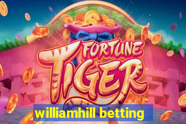 williamhill betting