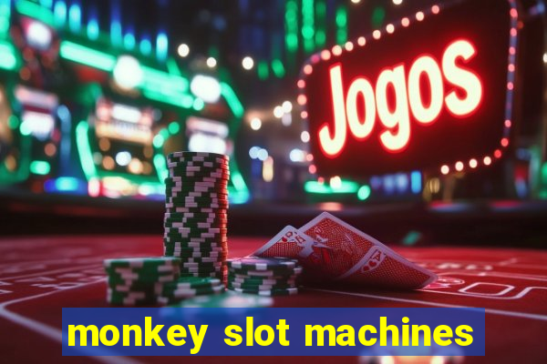 monkey slot machines