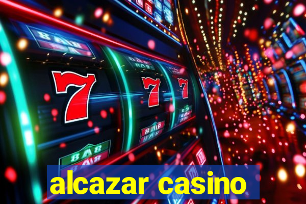 alcazar casino