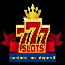 casinos no deposit free spins