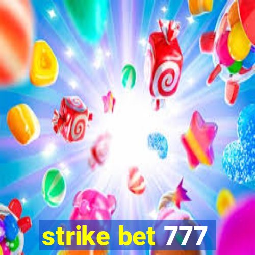 strike bet 777