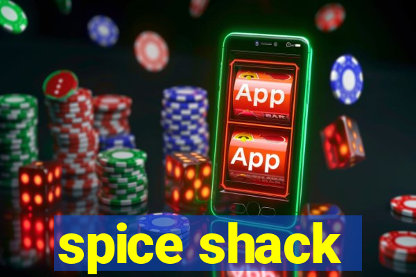 spice shack