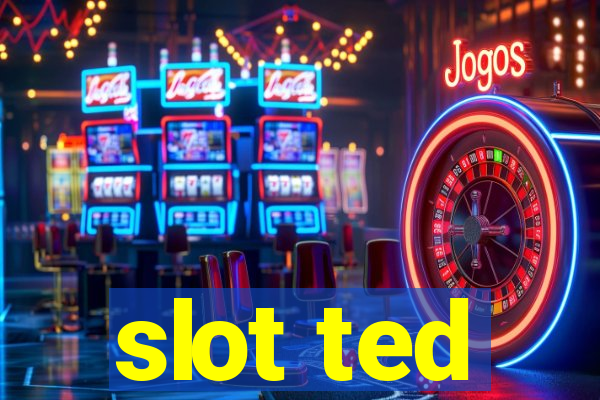 slot ted