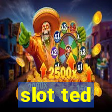 slot ted