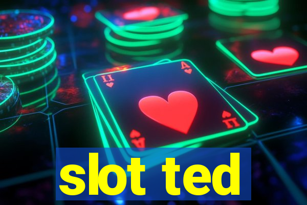 slot ted