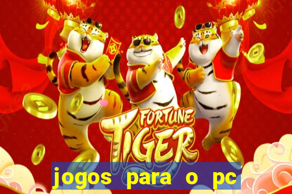 jogos para o pc baixar gratis