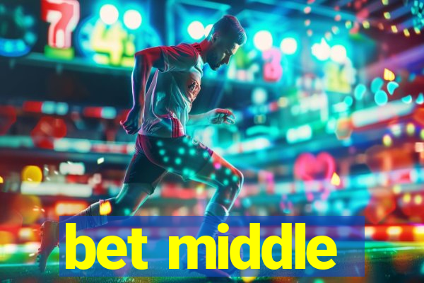 bet middle