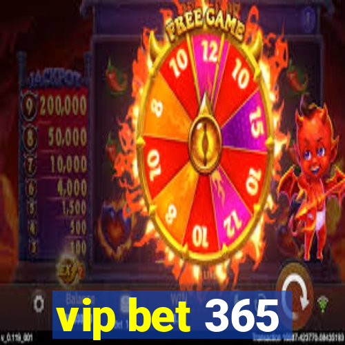 vip bet 365