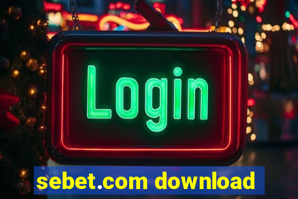 sebet.com download