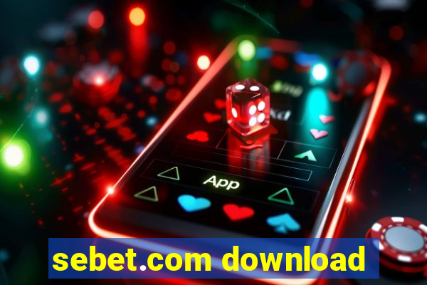 sebet.com download