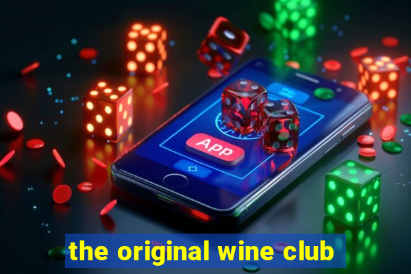 the original wine club