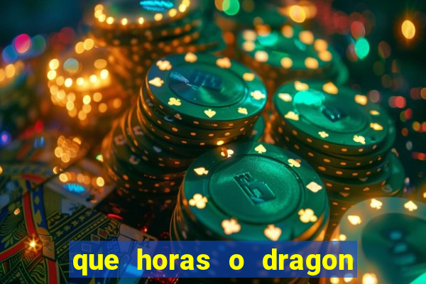 que horas o dragon fortune paga