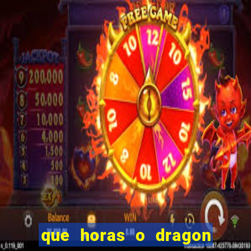 que horas o dragon fortune paga