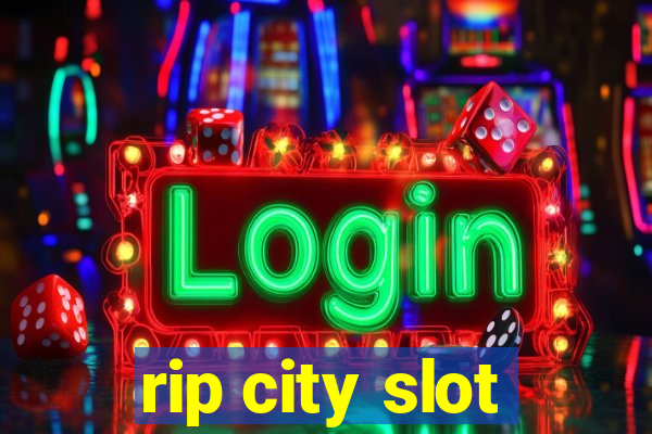 rip city slot