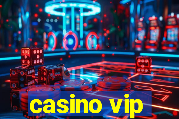 casino vip