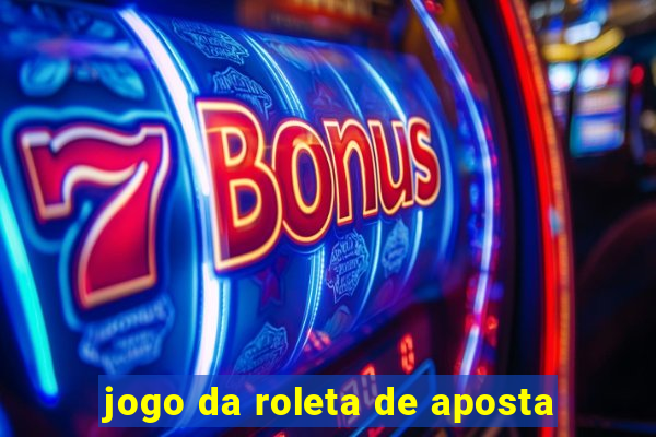 jogo da roleta de aposta