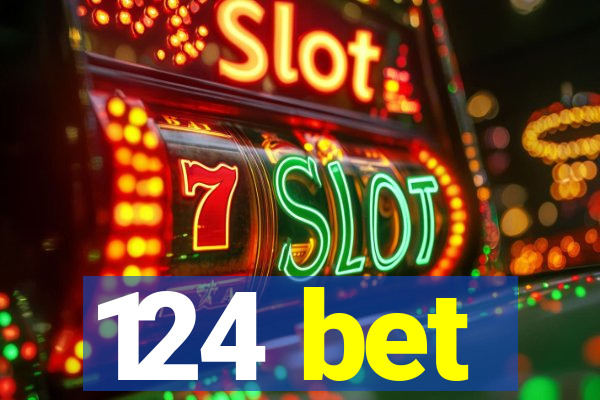 124 bet