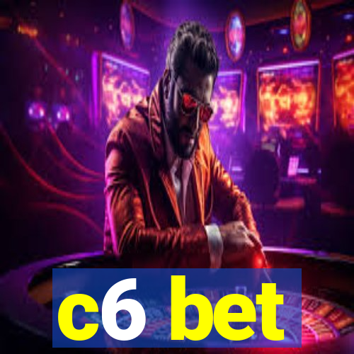 c6 bet