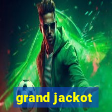 grand jackot