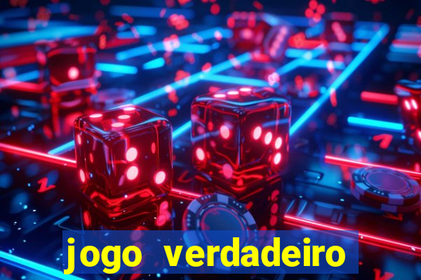 jogo verdadeiro para ganhar dinheiro