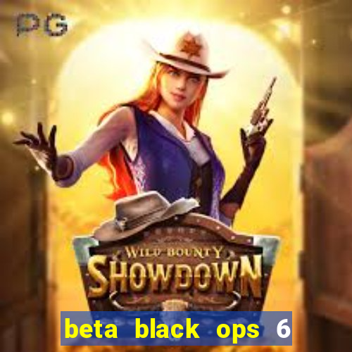 beta black ops 6 game pass