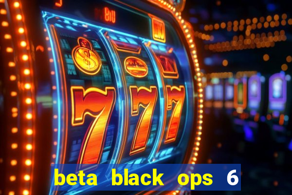 beta black ops 6 game pass