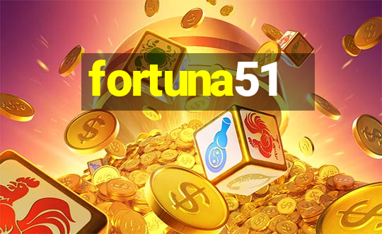 fortuna51