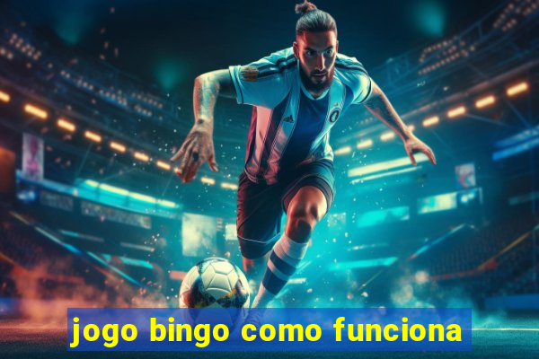 jogo bingo como funciona