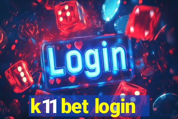 k11 bet login