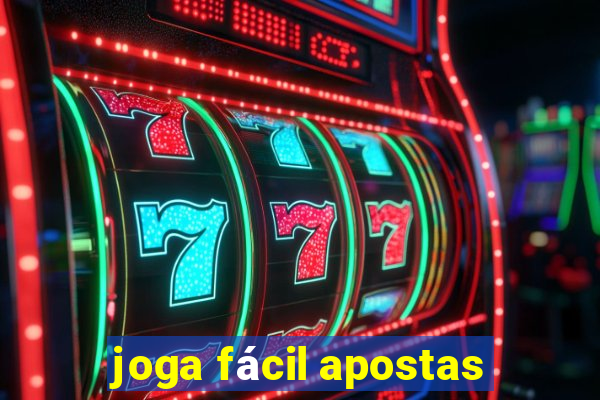 joga fácil apostas