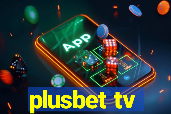 plusbet tv