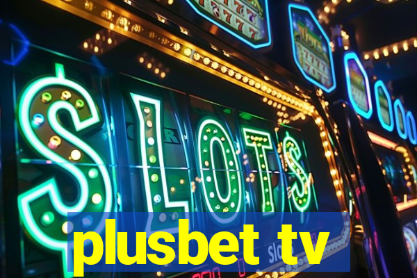 plusbet tv