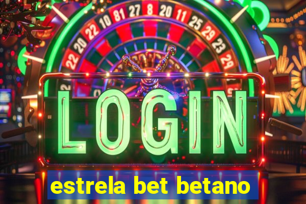 estrela bet betano