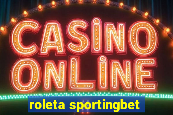 roleta sportingbet