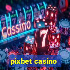 pixbet casino