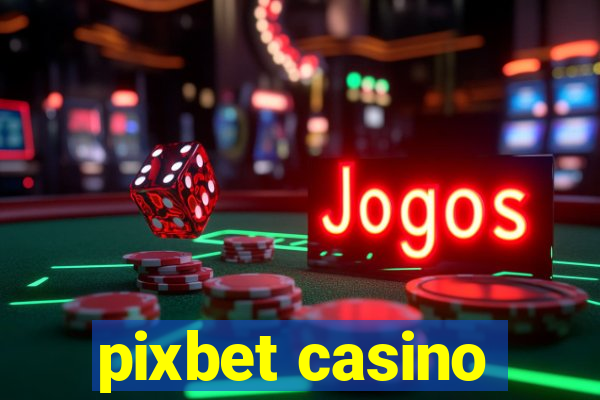 pixbet casino