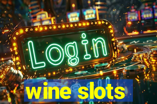 wine slots