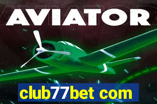 club77bet com