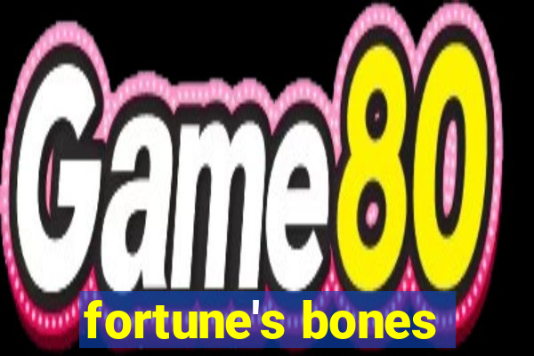 fortune's bones