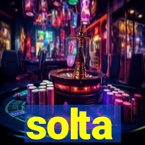 solta