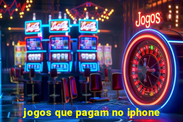 jogos que pagam no iphone