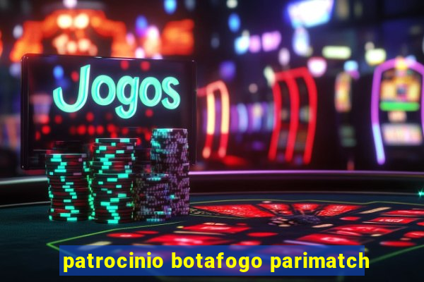 patrocinio botafogo parimatch