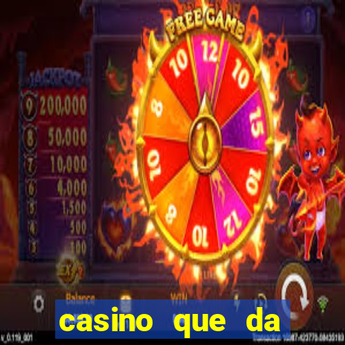 casino que da bonus sem deposito