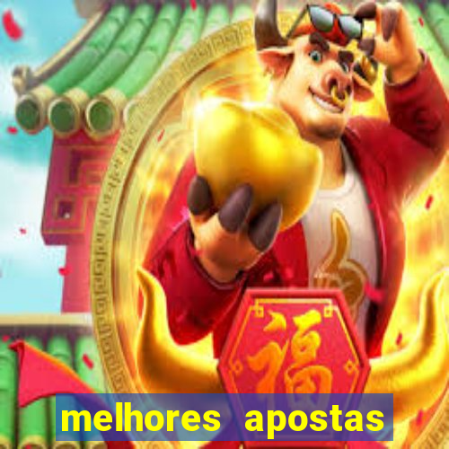 melhores apostas para hoje